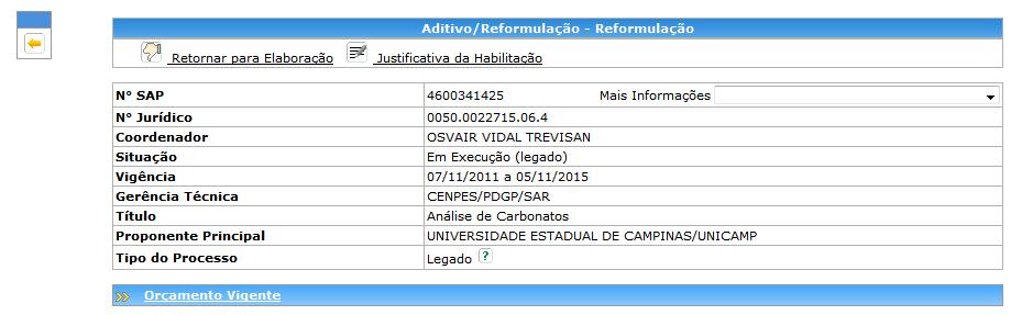 Nesse cas, a fundaçã deverá acessar prcess em questã, utilizar a pçã Mais ações >> Inserir Aditiv/Refrmulaçã e selecinar link da slicitaçã de refrmulaçã financeira nã habilitada.