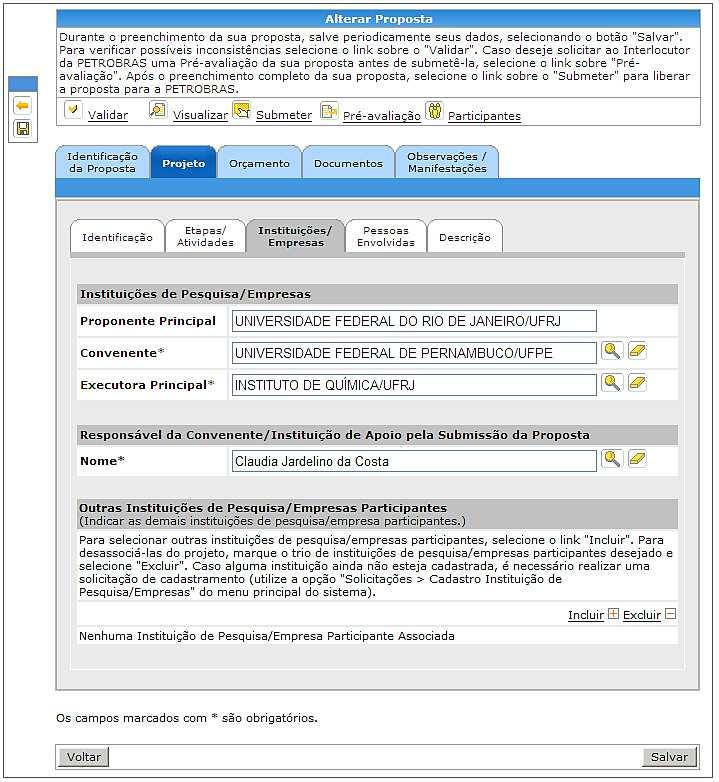 1º Cas: Cas a instituiçã partícipe seja diferente da Prpnente principal infrmada, será aberta a