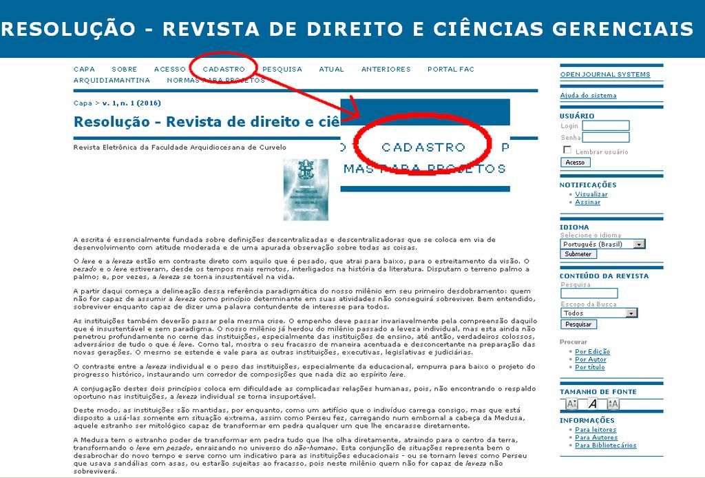 2. CADASTRO NO SISTEMA O autor deve efetuar seu cadastro clicando no link Cadastro, no menu superior.