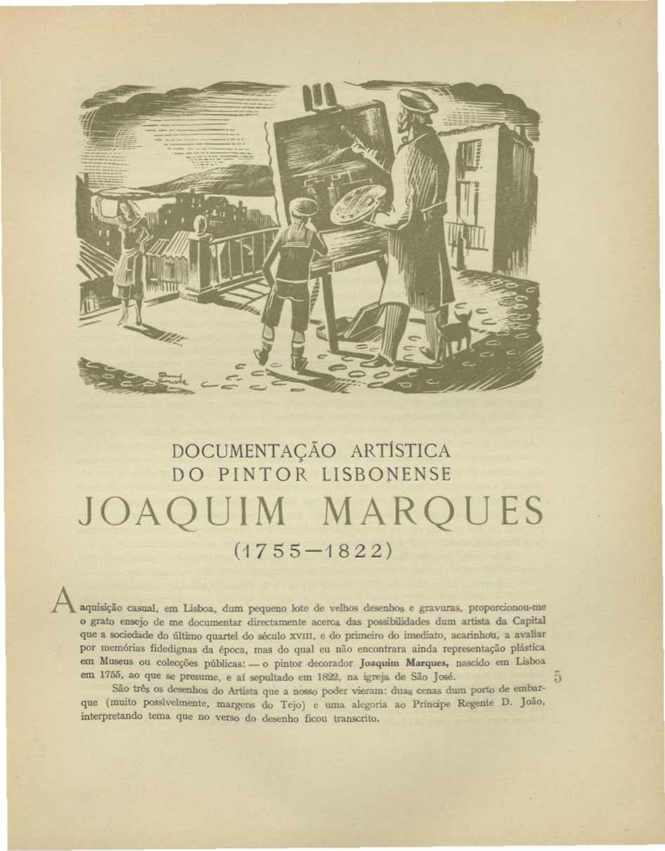 DOCUMENTAÇÃO ARTÍSTICA DO PINTOR LISBONENSE JOAQUIM MARQUES ( 1 7 5 5 - I 8 2 2) A aqnisiçio casaal, em Lisboa, dum pequeno lote de vclhos d~nboi e gravlll'li.