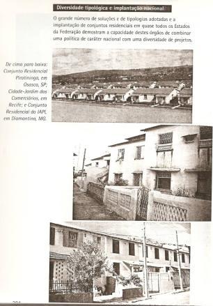 DIVERSIDADE TIPOLÓGICA Conjunto Residencial E Cidades Jardim BNH Entre 1946 e 1950 os