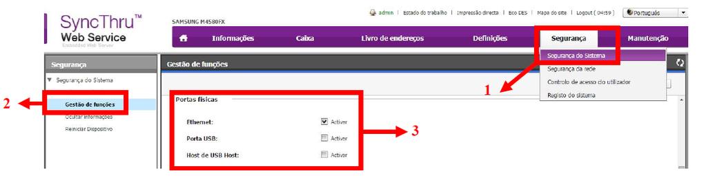 Após o login feito, clique no menu Segurança, em seguida Segurança do Sistema (1); 5. Em seguida, no menu lateral esquerdo, clique na opção Gestão de funções (2); 6.