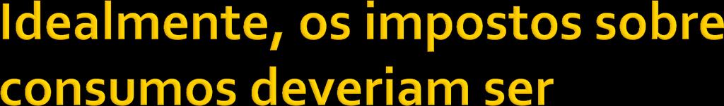 neutros sobre a economia.