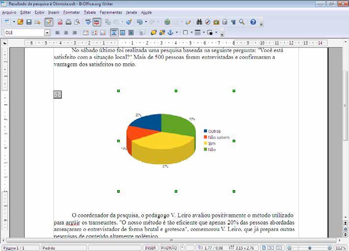 Uma possibilidade interessante de utilização de gráficos é em relatórios e textos feitos no Writer, por exemplo.