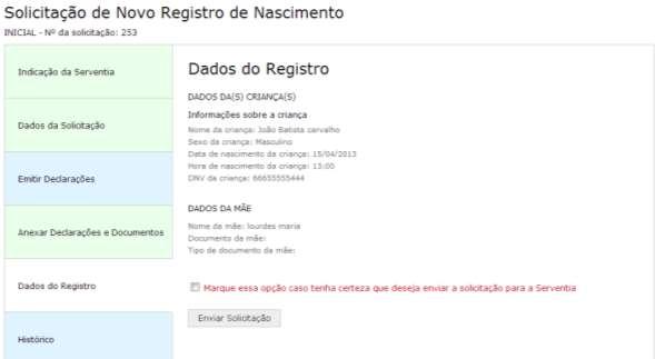 Para enviar basta marcar a opção Marque essa opção caso tenha certeza que deseja enviar a solicitação para a serventia e clicar no botão Enviar solicitação.