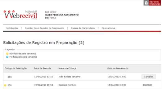 deseja enviar a solicitação para a serventia. Assim esta solicitação vai para solicitações em preparação com a opção de edição ou cancelamento (veremos no próximo tópico). 3.