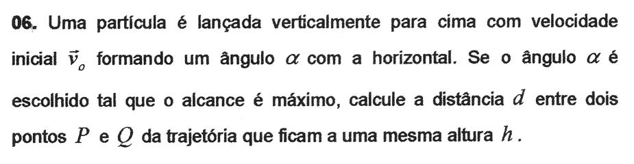 comenta Considere o lançamento: Sabendo que V x = constante, quando o projétil estiver a uma altura h, teremos: O tempo entre os