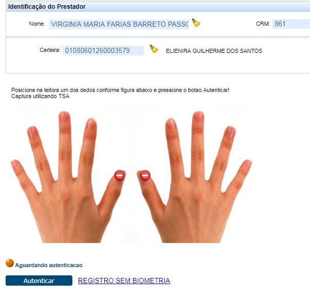 Biometria do Beneficiário Após a pesquisa do beneficiário, irá abrir a tela de biometria, onde os dedos cadastrados estarão marcados