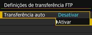 Não é possível selecionar as seguintes opções de menu durante a transferência de imagens.