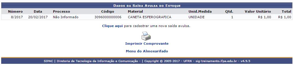 Deve ser informado obrigatoriamente o tipo de saída avulsa e posteriormente pressionar o