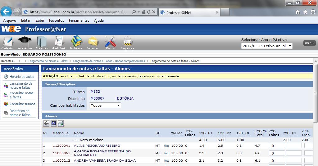 Como Gravar e Imprimir as Notas/Faltas Central de Operações COWAE Após a digitação das notas e faltas,