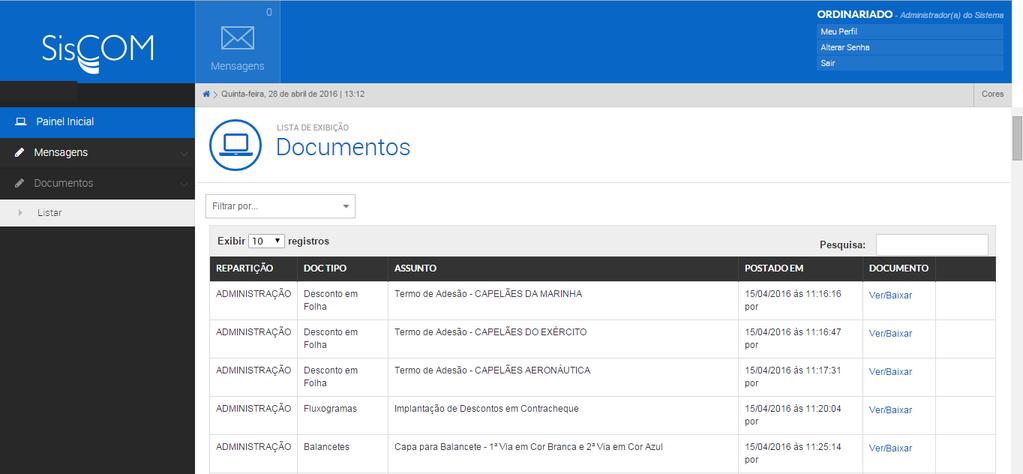 PÁGINA DE DOCUMENTOS Glossário da página de Documentos Os documentos estão organizados em repartições: Administração, Comunicação, Chancelaria e Secretaria.