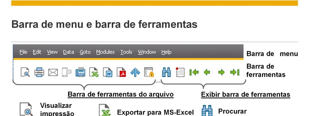 A barra de menu do SAP Business One é exibida na parte superior da tela. A barra de menu contém o menu padrão do Windows (Arquivo, Processar, Janela, Ajuda) e funções genéricas do SAP Business One.