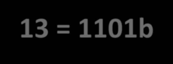 13/2 = 6,5 6/2 = 3,0 3/2 =