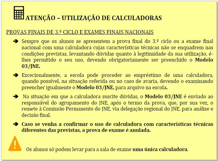 b) Nos exames finais nacionais de Matemática A (635), Matemática B (735), Matemática Aplicada às Ciências Sociais (835) e Física e Química A (715) só são autorizadas as calculadoras que respeitem as