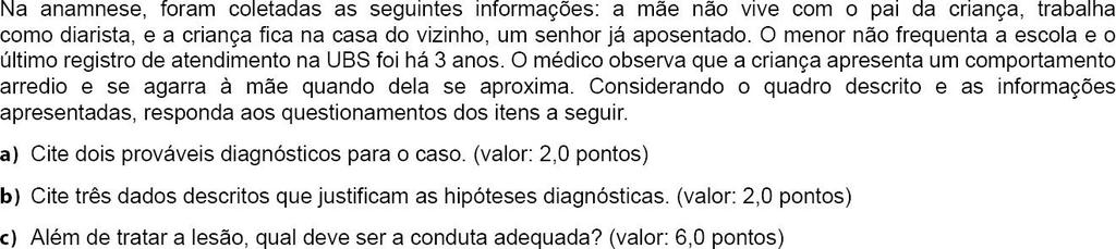 abuso sexual; o comportamento pouco usual da criança.