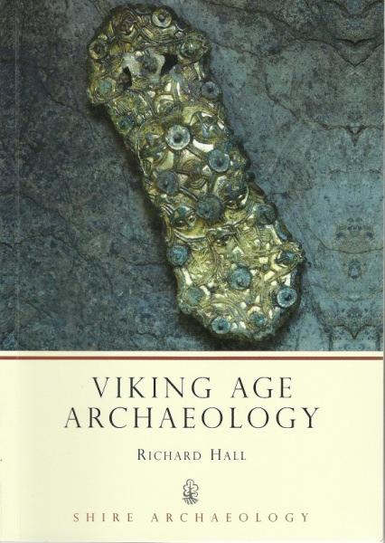 HALL, Richard. Viking Age Archaeology in Britain and Ireland. Oxford: Shire Publications, 2010. ISBN: 0-7478-0063-4.