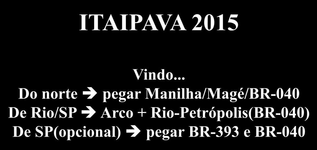 UN-BC EXP/ABIG ITAIPAVA 2015 Vindo.