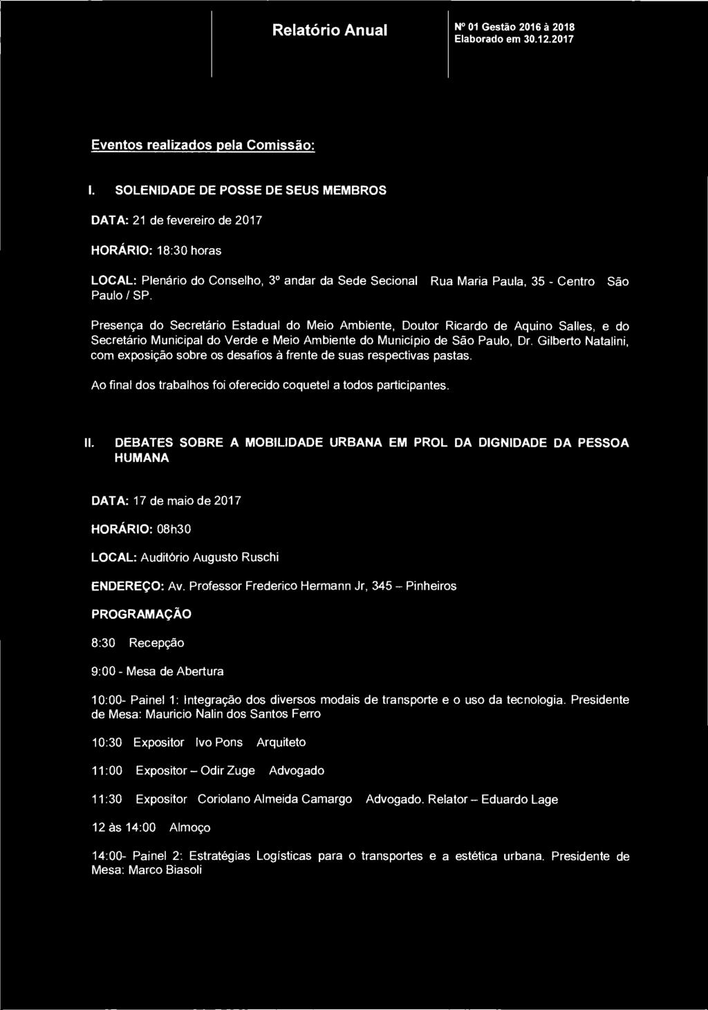 IÁI sitonull0 Relatório Anual N 01 Gestão 2016 à 2018 Eventos realizados pela Comissão: I.