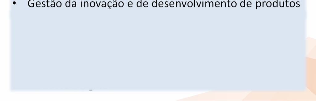 Gestão da Informação e do Conhecimento Gestão da inovação e de desenvolvimento de produtos Grupo de trabalho: