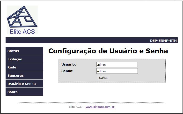 Na aba Usuário e Senha é possível alterar o nome de usuário e a senha: Na aba Sobre, é possível