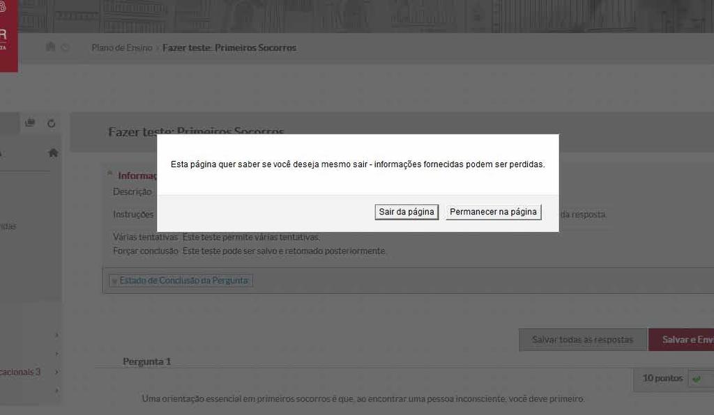 5 09 Se, nas instruções, houver a informação de que o teste poderá ser salvo e retomado posteriormente, ao tentar