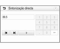 A próxima estação sintonizável é procurada e automaticamente sintonizada.