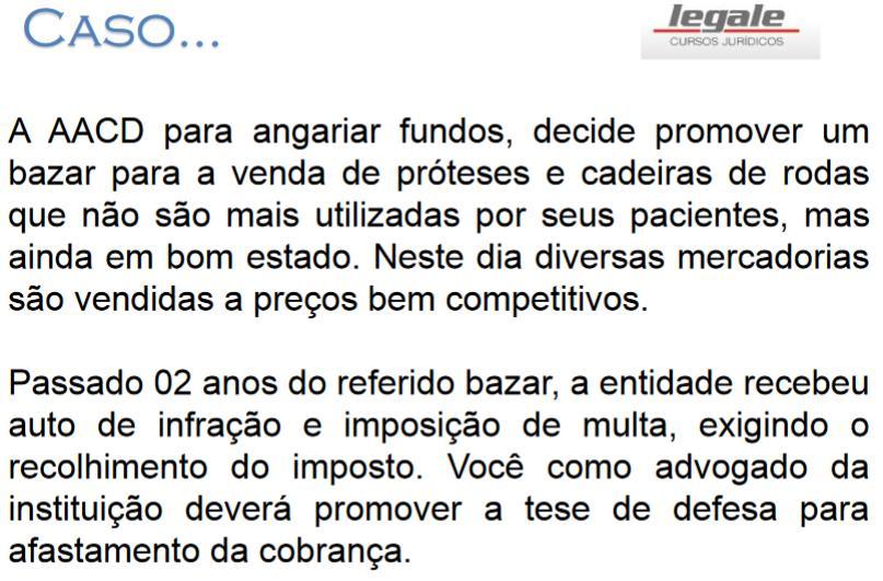 Contribuinte de Fato: não faz parte da relação jurídica mas arca com o ônus do tributo. Contribuinte de Direito: faz parte da relação jurídica.