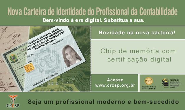 Conselho Regional de Contabilidade do Estado de São Paulo Tel. (11) 3824-5400, 3824-5433 (teleatendimento), fax (11) 3824-5487 Email: desenvolvimento@crcsp.org.