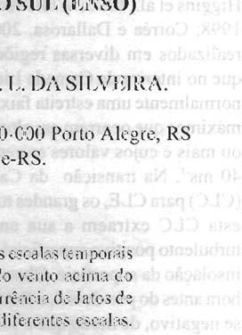 Esta memória está associada ao decréscimo do vento acima do núcleo do jato no perfil vertical do vento.