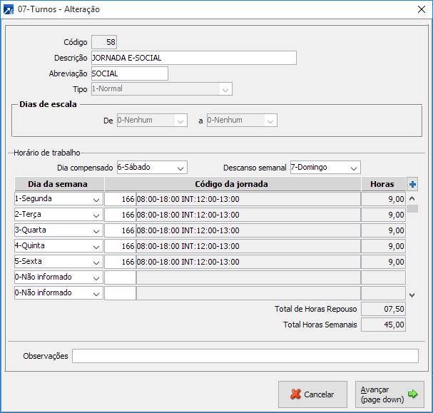 Acessar o menu 1.4.A.7. Código: Informar o código do turno ou utilizar o F8 para a consulta dos turnos já existentes.