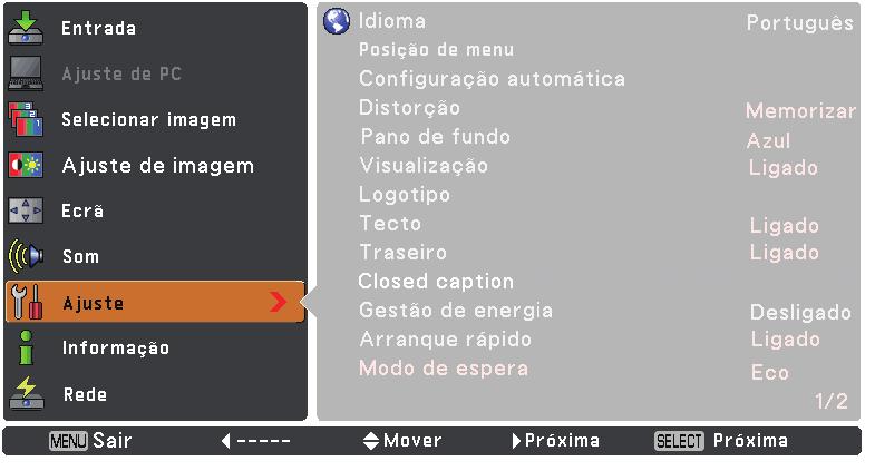 Ajuste Ajuste Este projector tem um menu de Ajuste que permite configurar todas as outras funções descritas abaixo. 1 Prima o botão MENU para visualizar o menu apresentado no ecrã.