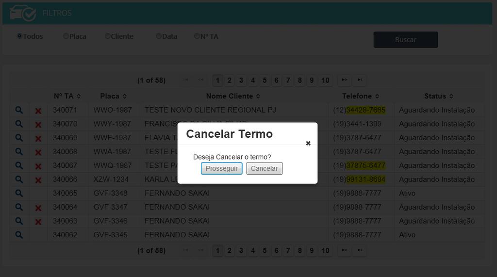 2 CONSULTA DE VENDA Ano clicar no X em vermelho aparecerá uma mensagem perguntando se realmente deseja efetuar o cancelamento.