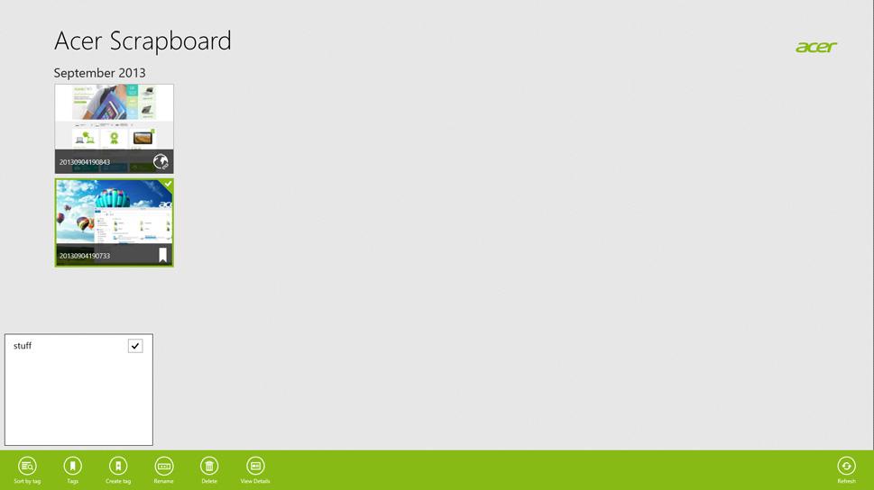 Acer Scrapboard - 45 A CER SCRAPBOARD Acer Scrapboard é uma útil ferramenta para gerir as suas capturas de ecrã. Capturas de ecrã são automaticamente ordenadas por data.