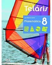 Matemática Livro: Projeto Teláris Matemática 8º Ano Autor: Luiz