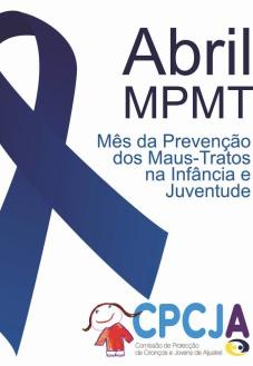 todo o mês Comemoração do Mês da Prevenção dos Maus-Tratos na Infância e Juventude - MPMT - Participe colando durante o mês um laço azul nas