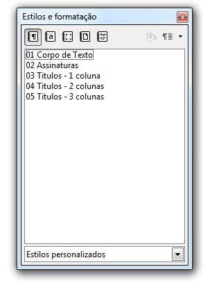 Veja como usar: 1) No menu Formatar, clique em Estilos e formatação (ou aperte o botão F11 do teclado). 2) Uma janela vai aparecer.