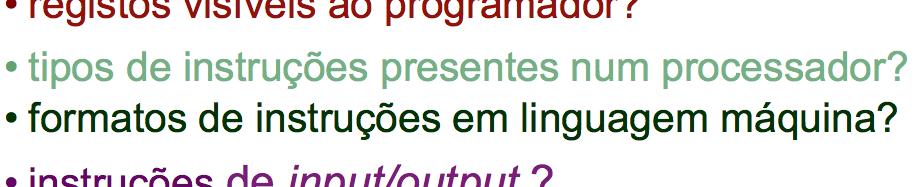 (Instruction Set Architecture) (9) Formatos de instruções em linguagem máquina campos duma instrução OpCode (a) OpCode Operando (valor/localiz.