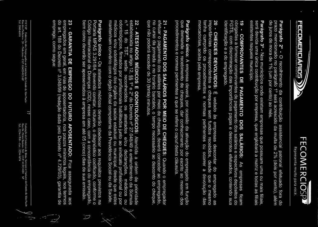 FECDMERCIARID5 ^> fcrzwív «WC-..TS Í.,VC:.S AO CílVirC.W XI ritm<0 XStU F-U-.l' ^SÍ FECOMERCIOSP» Parágrafo 2 O recolhimento da contribuição assistência!