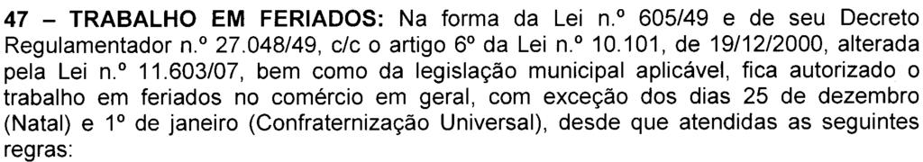 j) serão nulos de pleno direito, não tendo eficáci ou vlidde, cordos individuis ou coletivos celebrdos em condições inferiores às hors estbelecids.