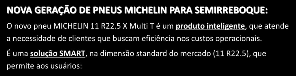 NOVA GERAÇÃO DE PNEUS MICHELIN PARA SEMIRREBOQUE: O novo pneu MICHELIN 11 R22.