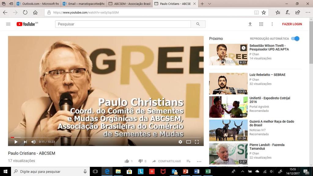 AÇÕES INSTITUCIONAIS PARTICIPAÇÃO NA GREEN RIO 2017 (11 A 13/5/17) ABCSEM - Participação na Green Rio 2017 - Sementes Orgânicas: Oportunidades e desafios - palestra do Sr.