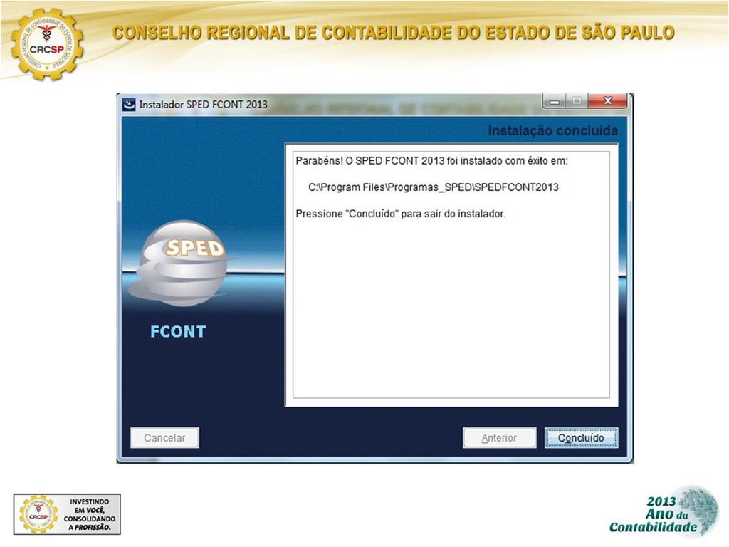 PVA do FCont: Disponibilizada nova versão do PVA do Fcont - Versão 6.0 Foi disponibilizada para download a versão 6.0 do Fcont.