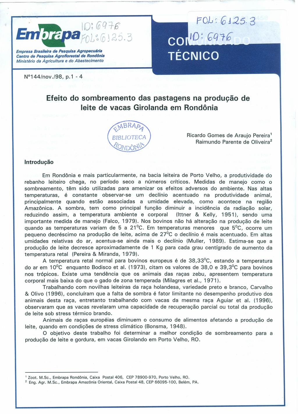 B P01 ~6.L2S. 3 ID~ Gqlb Empresa Brasileira de Pesquisa AgropecuAria Centro de Pesquisa Agroflorestal de Rond6nia Ministério da Agricultura e do Abastecimento N 144/nov./98, p.