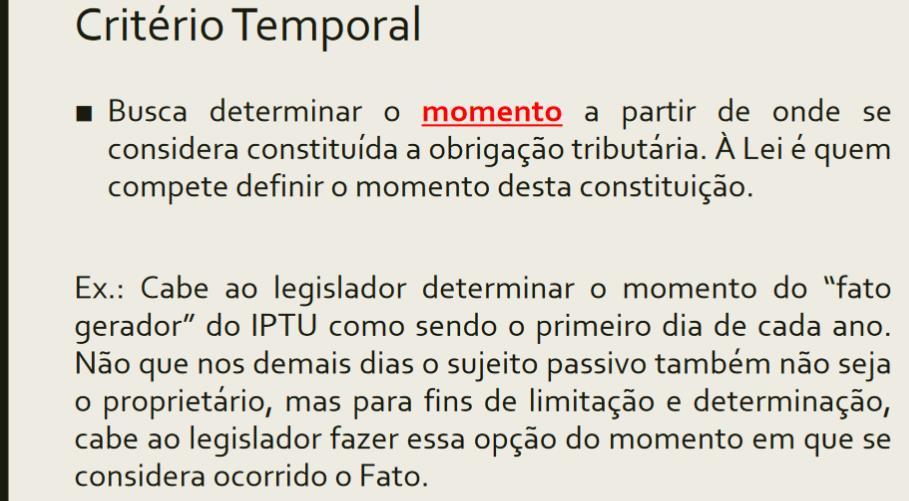 Momento da caracterização do fato gerador.