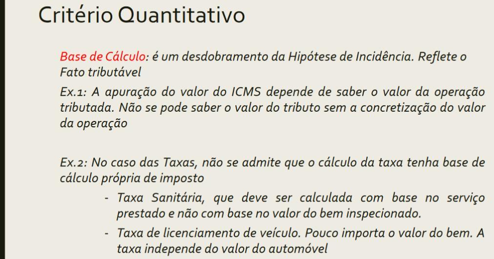 Em regra a base de cálculo desdobra da hipótese de incidência Se não houver relação da base de