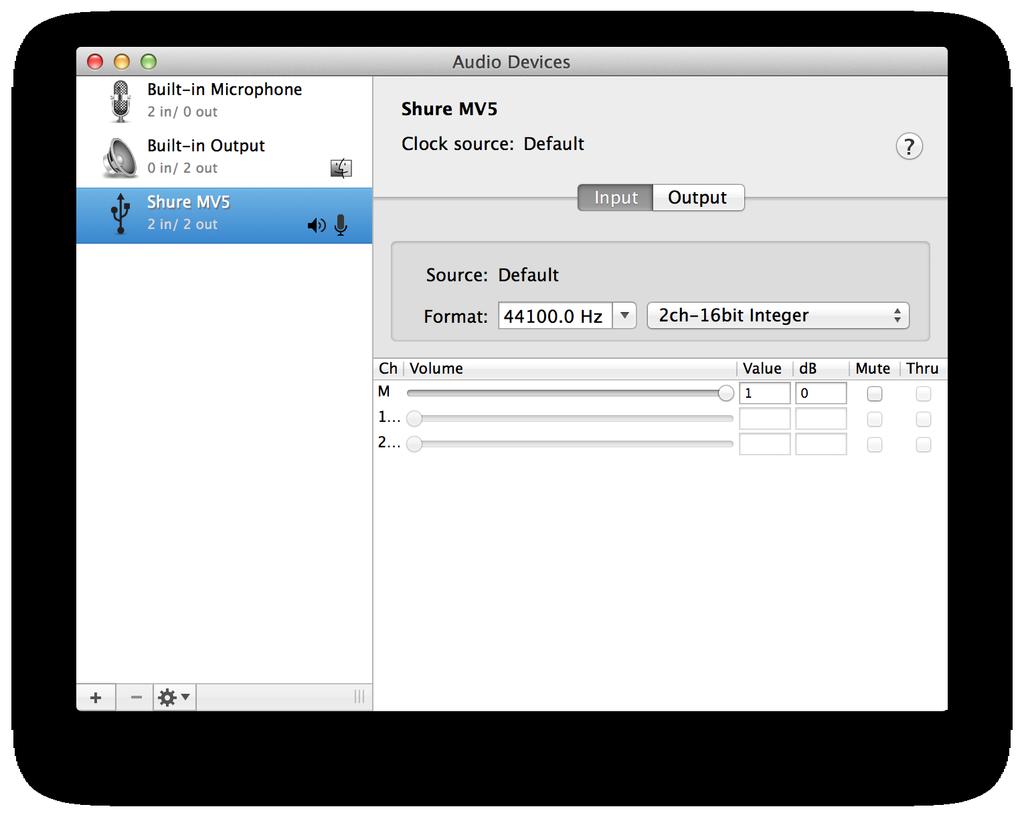 Mac 1. Abra o painel Configuração de Áudio e MIDI. 2. Selecione o dispositivo Shure MV5. 3. Clique em Entrada para ajustar o ganho usando o controle deslizante.