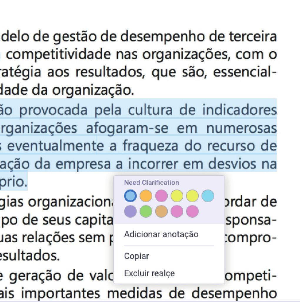 Selecione o texto que você deseja copiar, anotar ou realçar. 2.