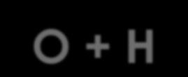 O + H 2 Meio com alto teor de