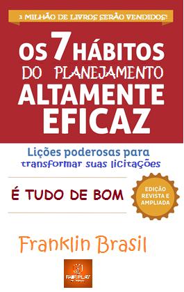 PLANEJAMENTO: FONTE DE RISCOS OS 7 HÁBITOS DO PLANEJAMENTO ALTAMENTE EFICAZ 1. Estudar o problema 2.